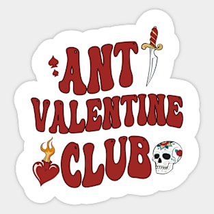 Funny Anti Valentine Anti Love For Skull Lovers Anti Valentine Club Skeleton Sticker